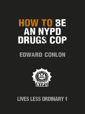 cover image of How to Be an NYPD Drugs Cop